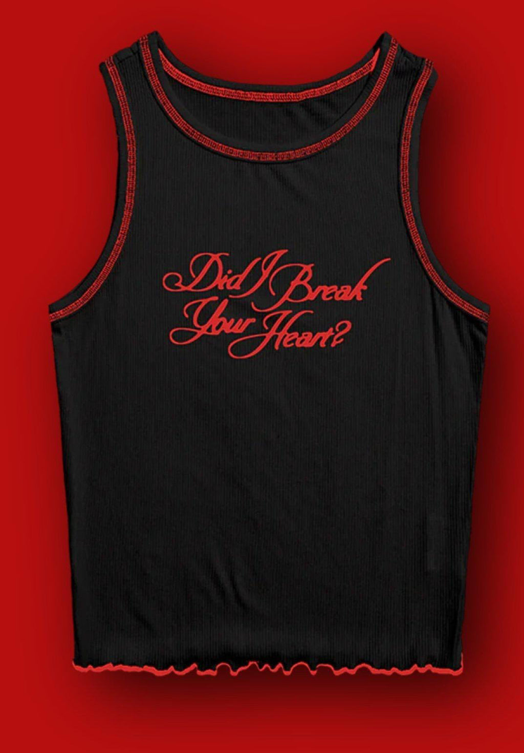 Cotton DID I BREAK YOUR HEART? Tank Top FREE SHIPPING