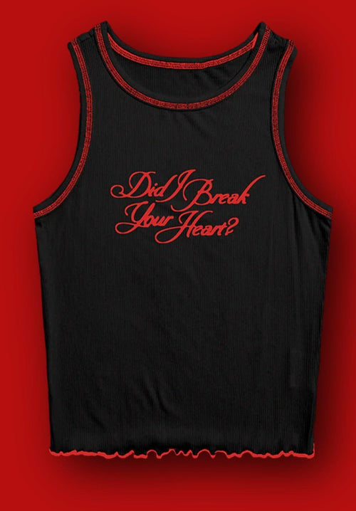 Cotton DID I BREAK YOUR HEART? Tank Top FREE SHIPPING